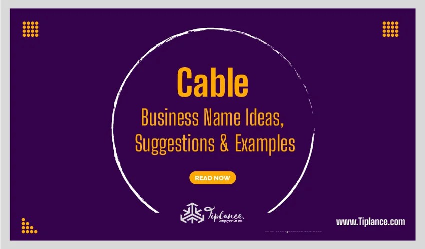 109 Catchy Cable Company Names Ideas & Suggestions Tiplance