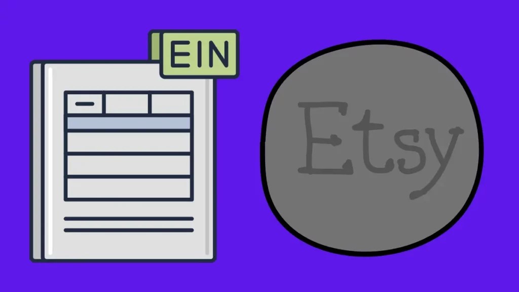 Are There Any Etsy EIN Requirements?