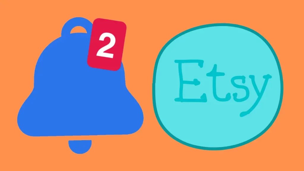 How Do I Get Etsy Notifications?