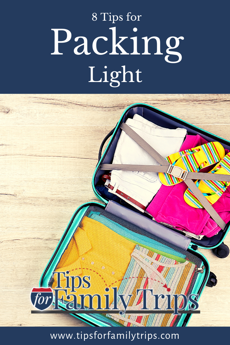 8 Tips for Packing Light Tips For Family Trips