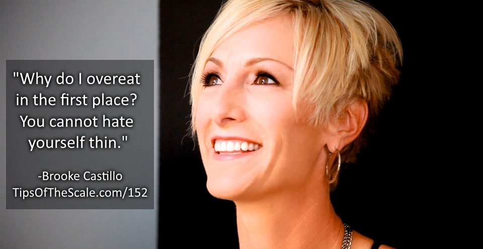 How Emotions Impact Your Weight Loss Brooke Castillo Ep 152