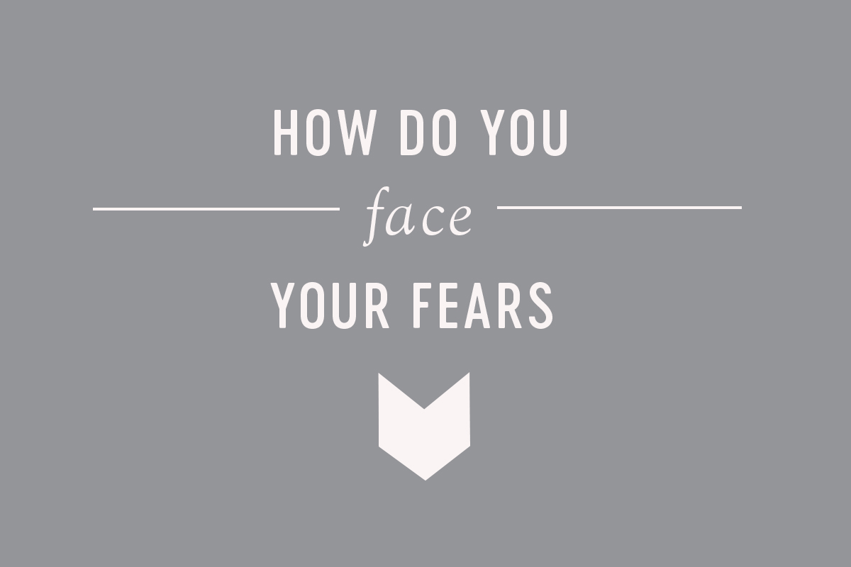 How do you Face Your Fears? Tipsy Studio
