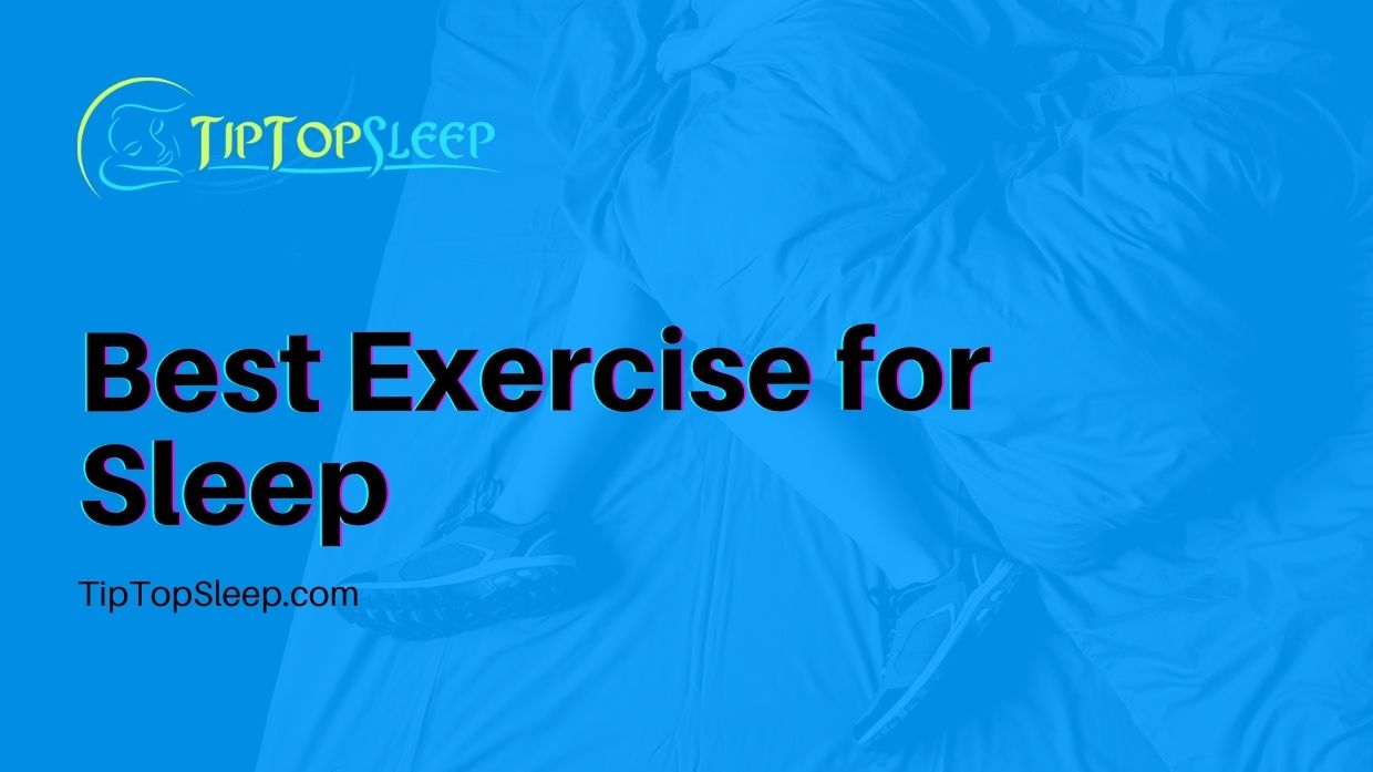 Best Exercise For Sleep
