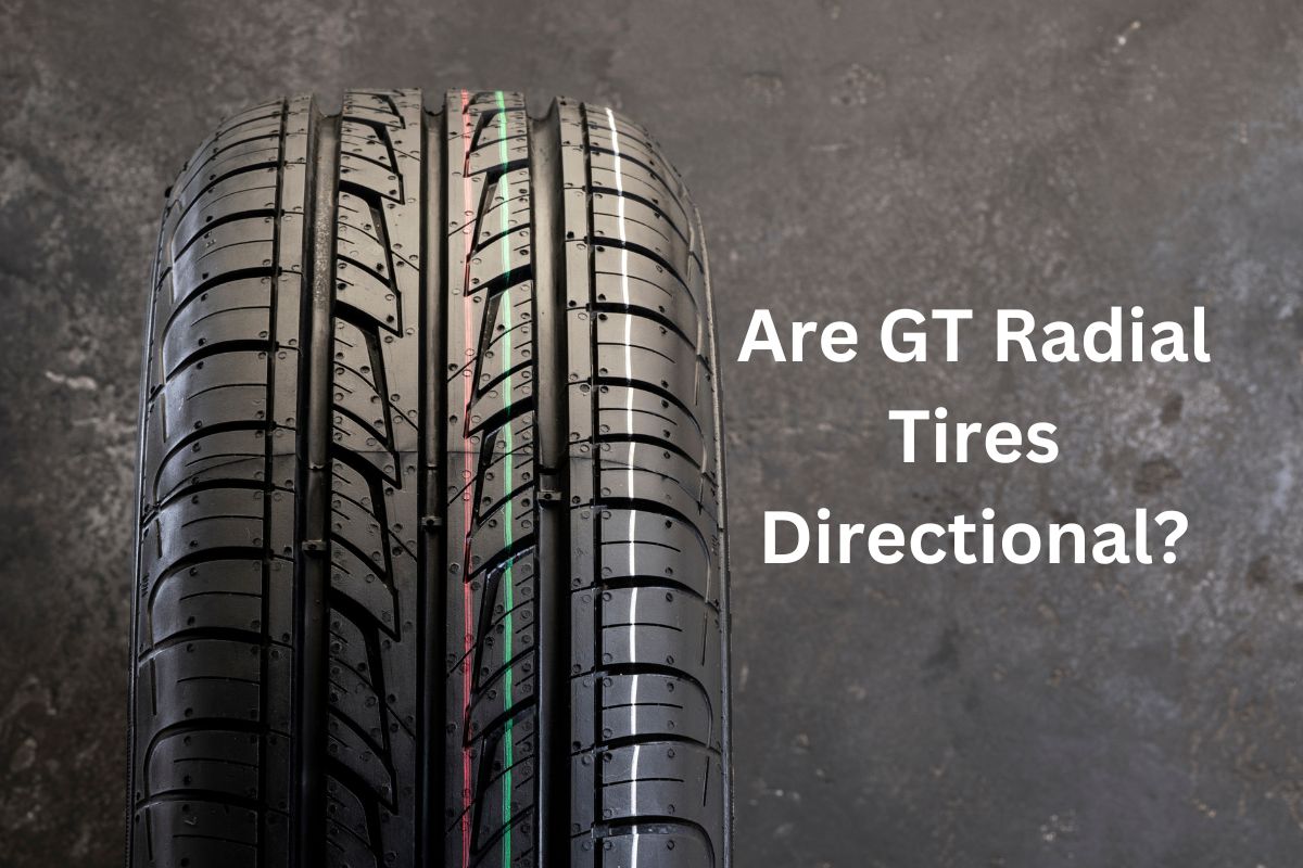 Are GT Radial Tires Directional? Unveiling the Truth and Boosting Your