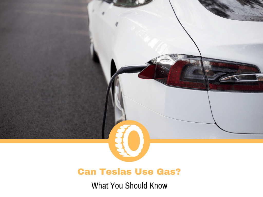 Can Teslas Use Gas? (2022 Updated)