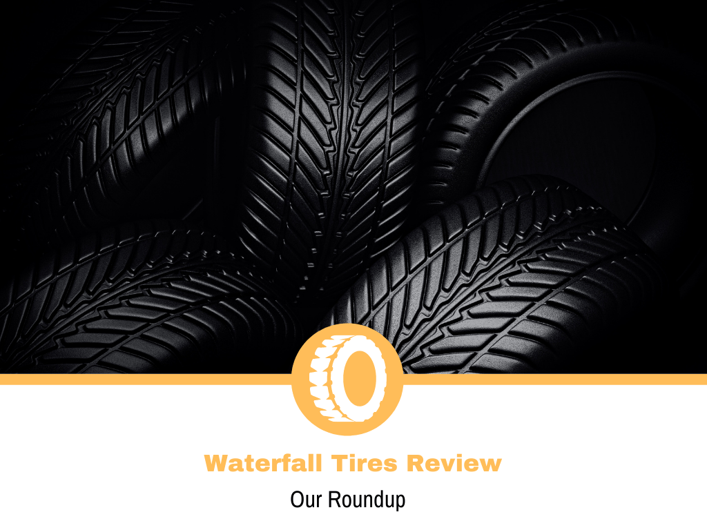 Waterfall Tires Reviews and Buying Guide Tire Hungry