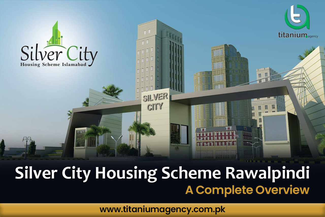 Silver City Rawalpindi A Complete Overview Titanium Agency