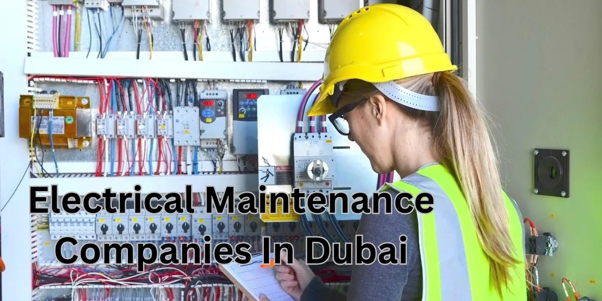 Electrical Maintenance Companies In Dubai