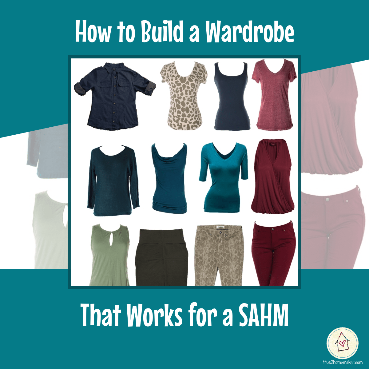 Wardrobe Planning Titus 2 Homemaker