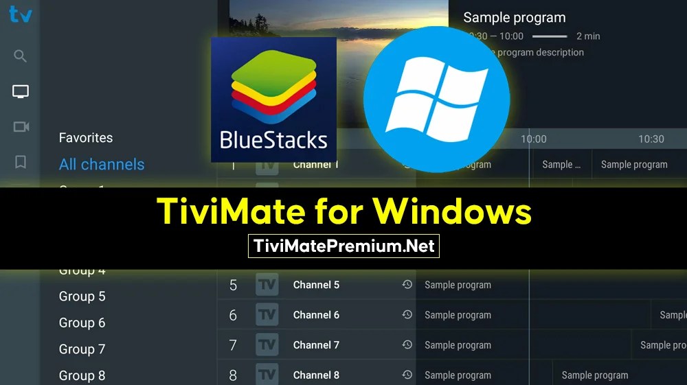 TiviMate for Windows 11 [Desktop, PC, Laptop] 2024