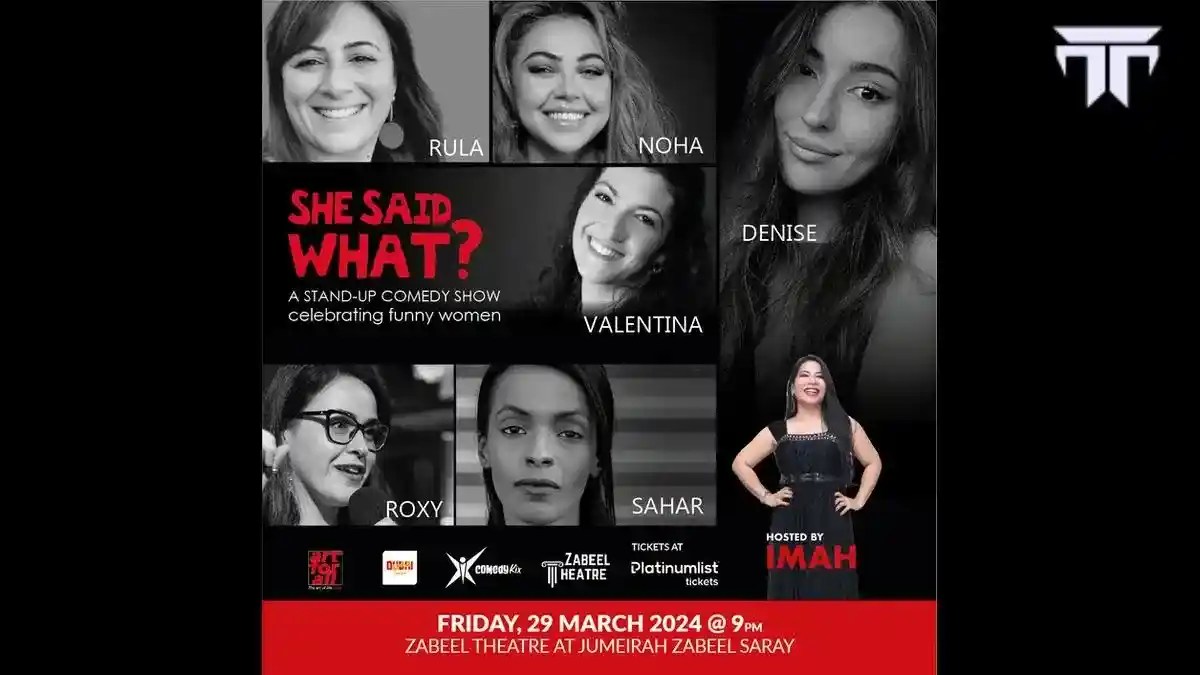 Dubai Stand Up Comedy 2025 She Said What? StandUp Comedy at Zabeel Theatre, Dubai TIXS