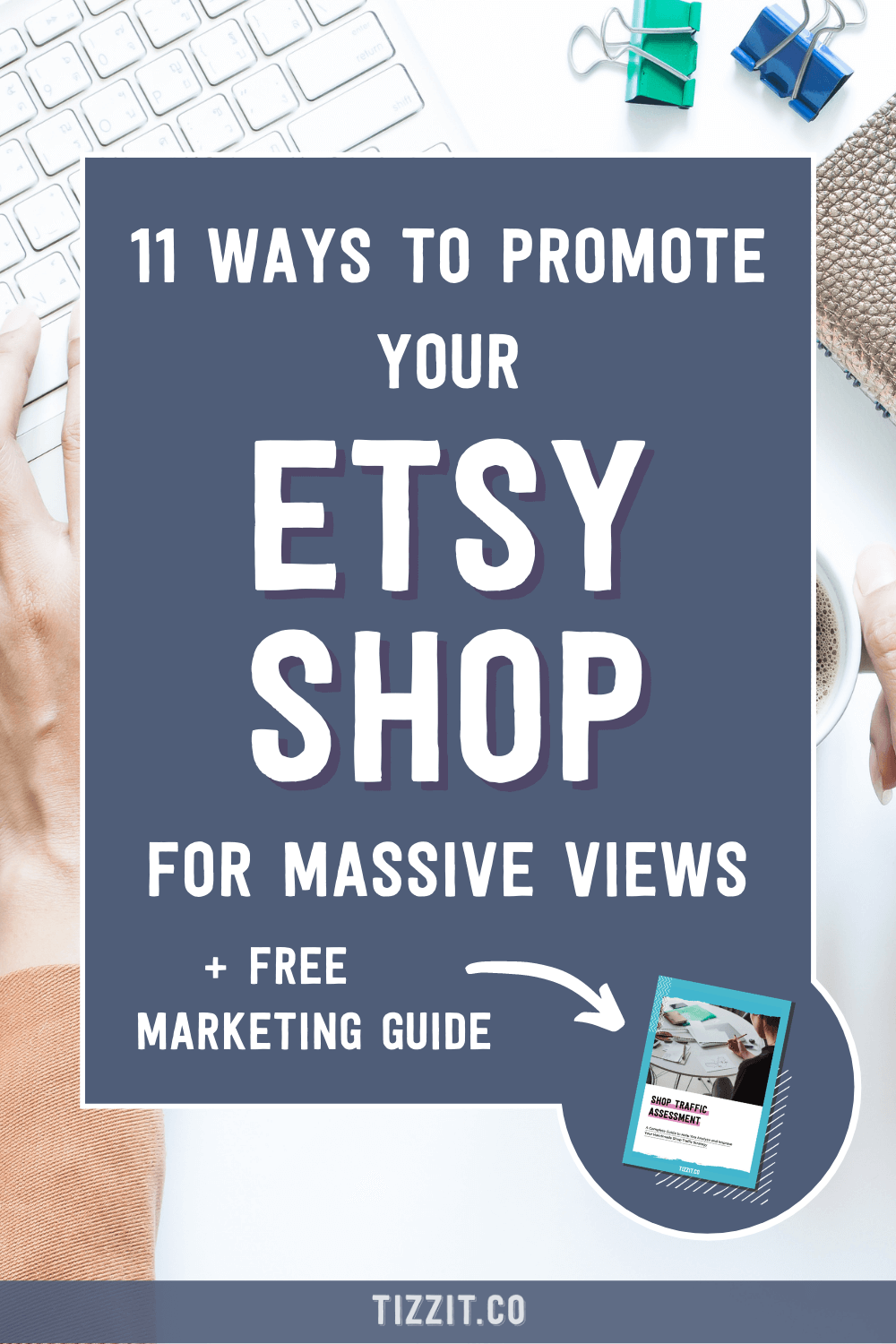 The 11 Best Ways to Promote Your Etsy Shop (And The 3 Worst Ones