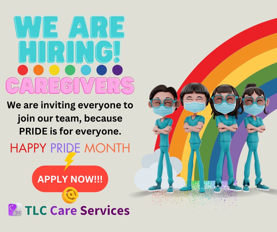 Job Hiring Happy Pride Month TLC Care Services
