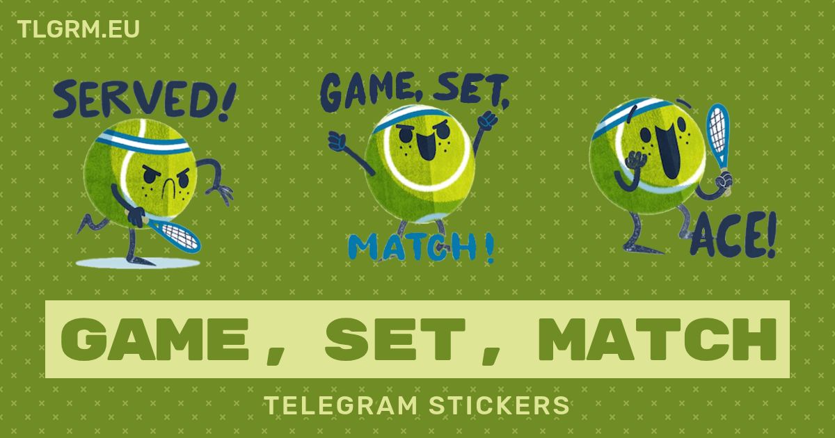 “Game, Set, Match” stickers set for Telegram