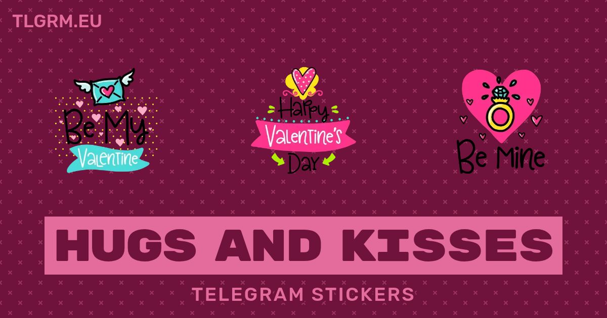 “Hugs and Kisses” stickers set for Telegram