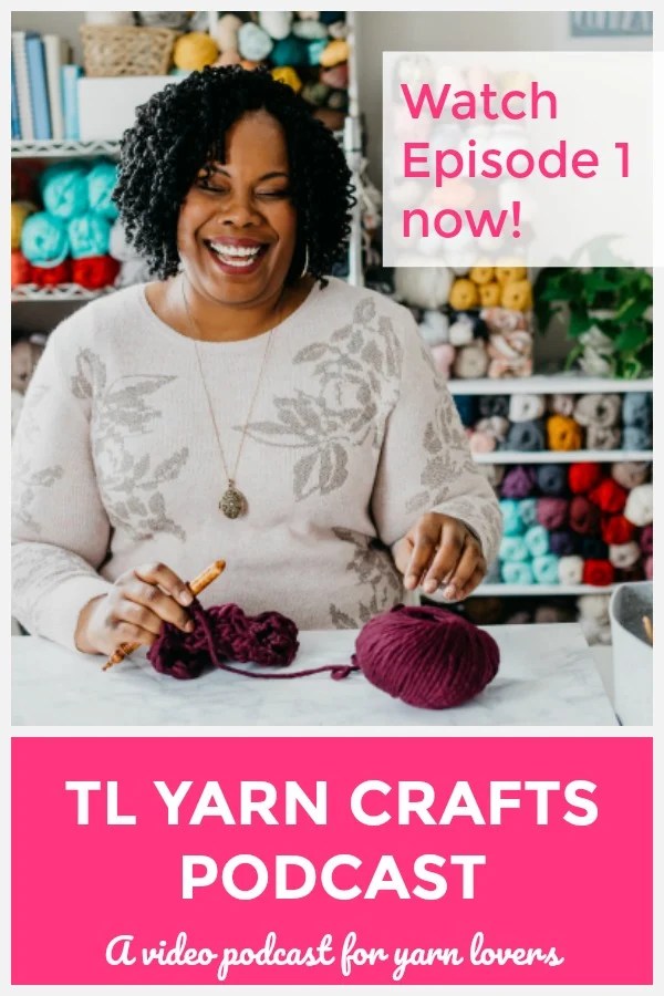 TL Yarn Crafts The TL Yarn Crafts Podcast is Here! Episode 1 TL