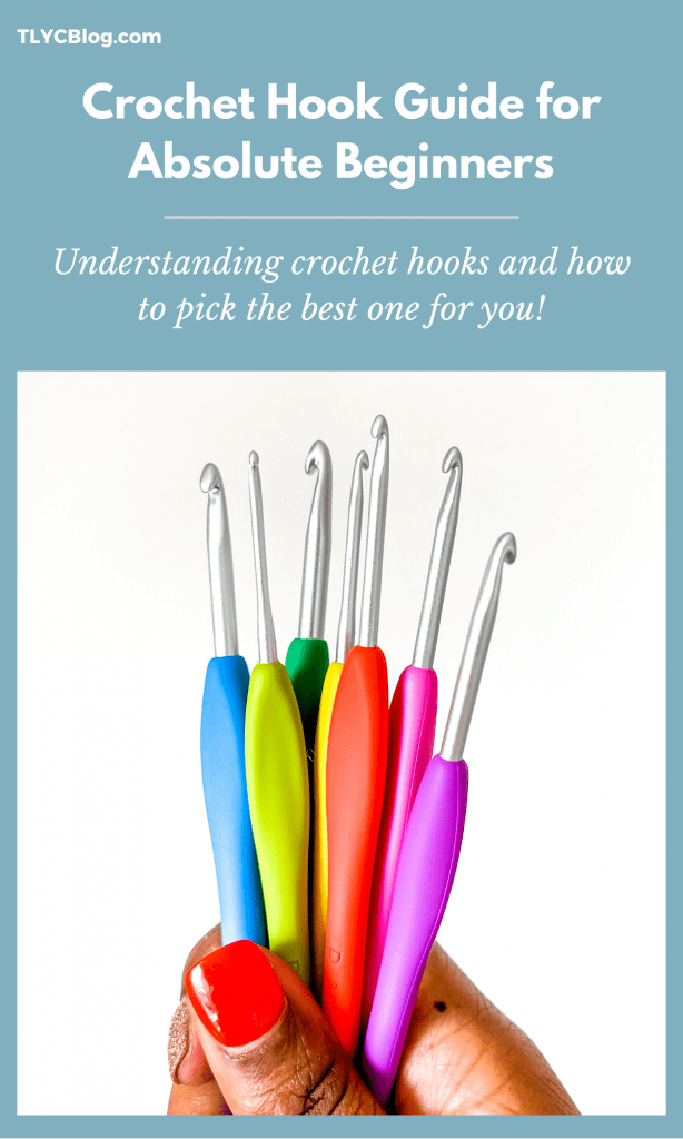 Crochet Hooks 101 Everything You Need To Know TL Yarn Crafts
