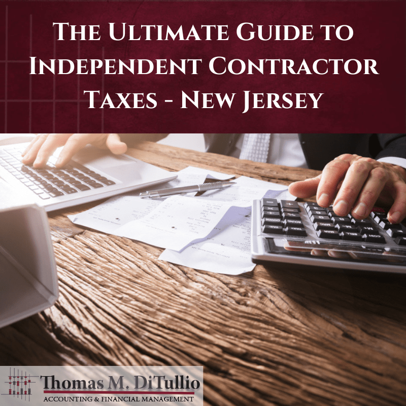The Ultimate Guide to Independent Contractor Taxes New Jersey TMD