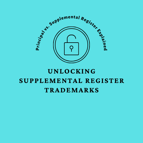 Unlocking the Supplemental Register Trademark