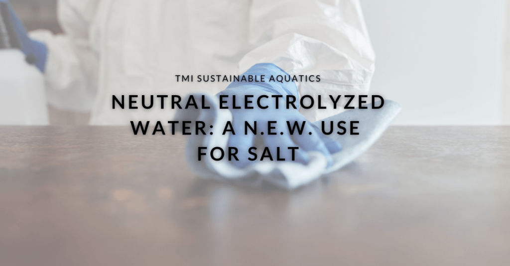 Neutral Electrolyzed Water An Exciting N.E.W. Use for Salt