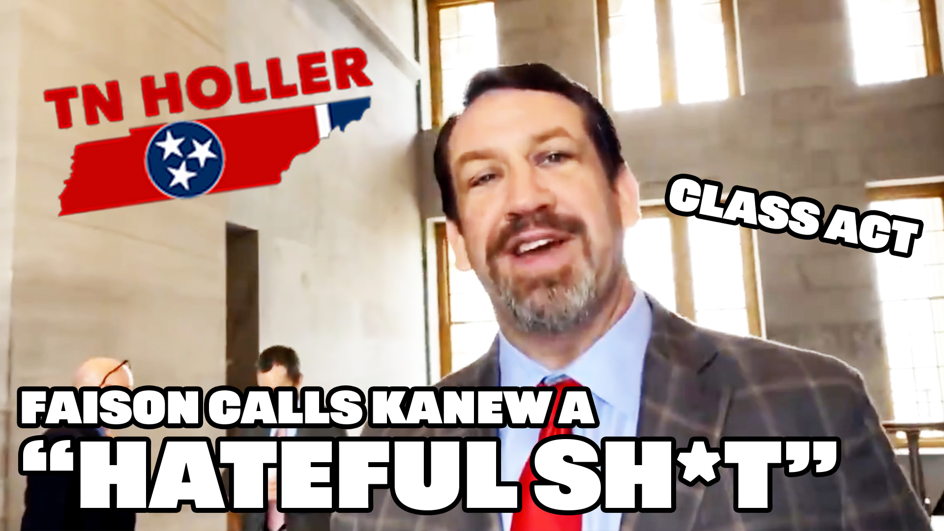 Rep Jeremy Faison Calls Kanew a “Hateful Shit” THE TENNESSEE HOLLER