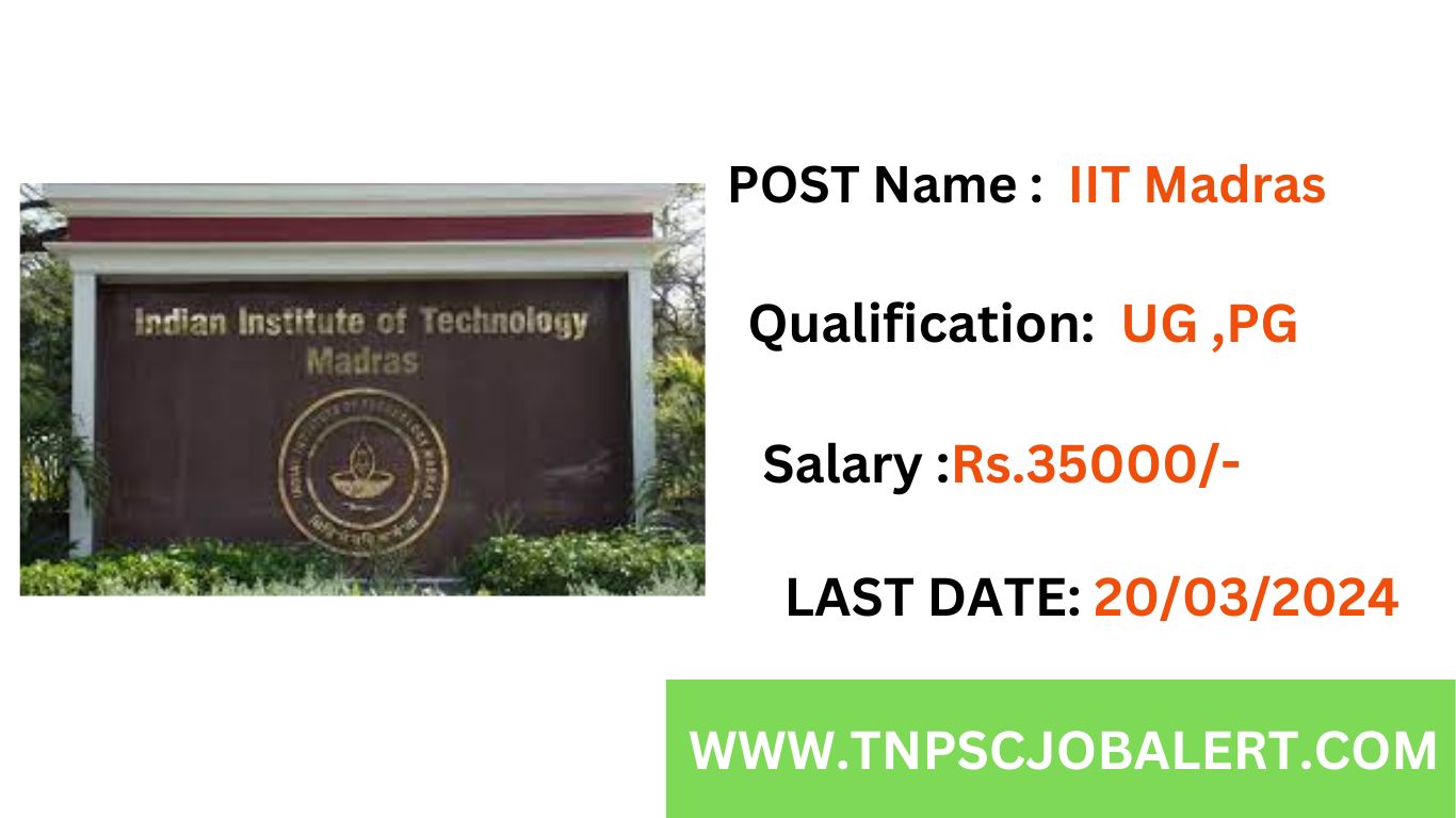 IIT Madras Job Recruitment 2024 IIT Madras, Various post DAILY JOB