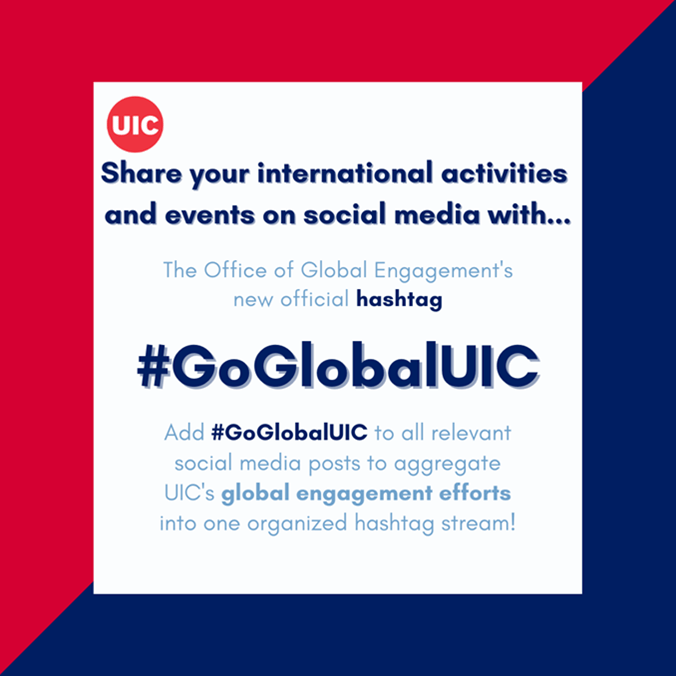 Launch of Global Engagement Social Media Hashtag UIC today