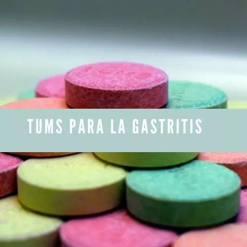 1 Tums Para La Gastritis (De Qué Forma 2023)