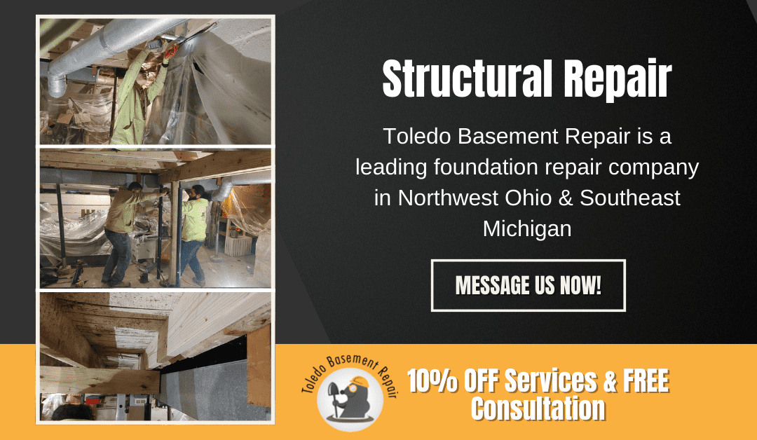 Foundation Repair Basement Waterproofing Toledo & Structural Repair