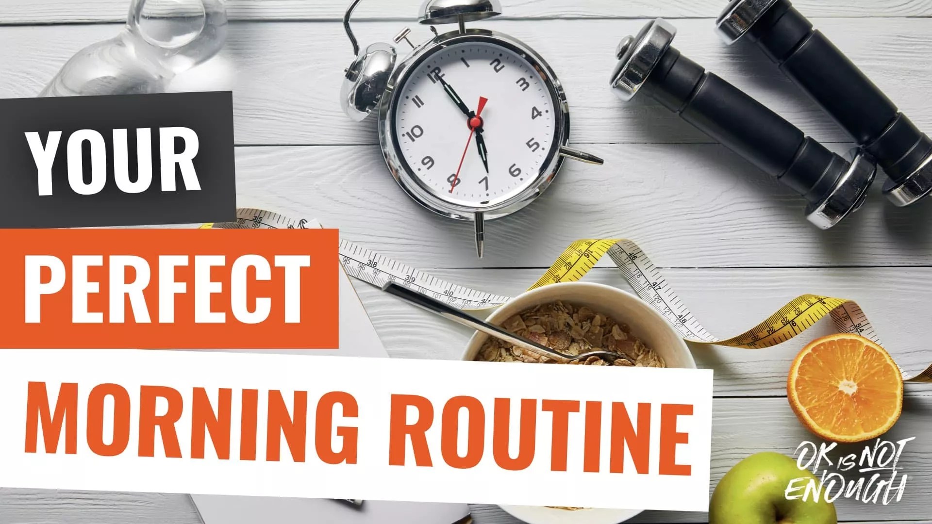 Morning Routine How To Create Your Perfect Morning Routine