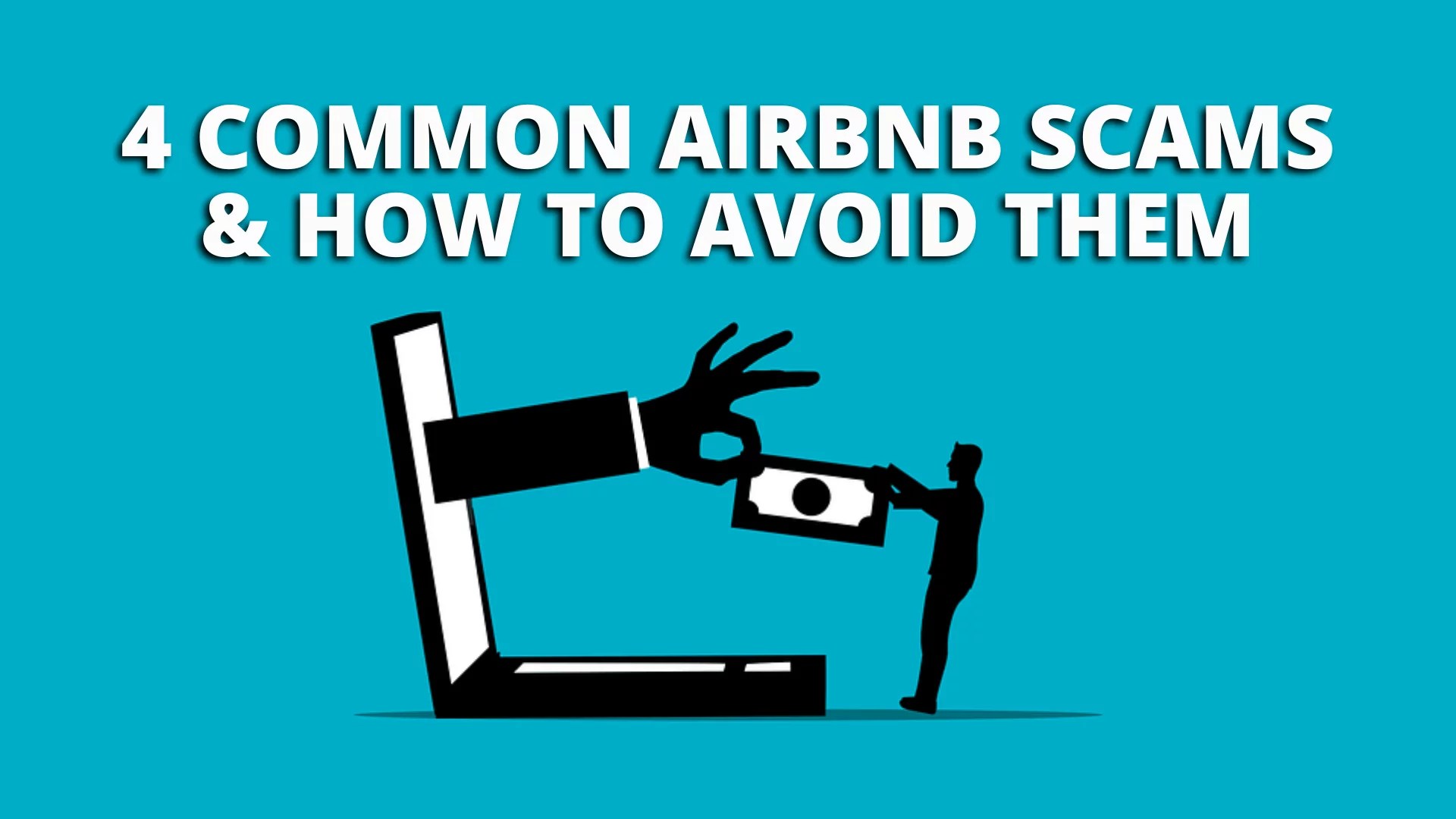 4 Common Airbnb Scams & How To Avoid Them Tom's Texas Realty
