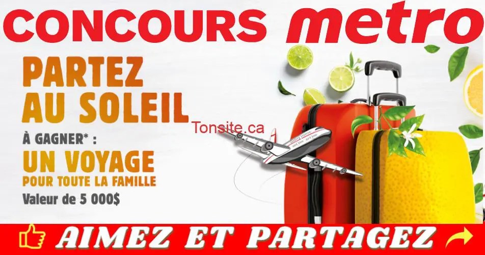 Concours Metro Gagnez un voyage pour toute la famille