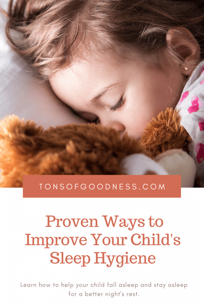 Proven Ways To Improve Your Child's Sleep Hygiene ⋆ Tons of Goodness