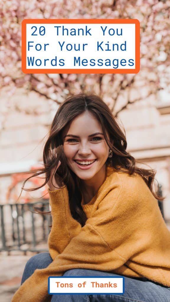 20 Thank You For Your Kind Words Messages