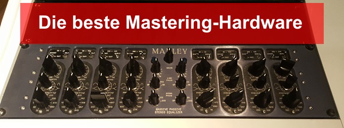 Die beste MasteringHardware für dein MasteringStudio