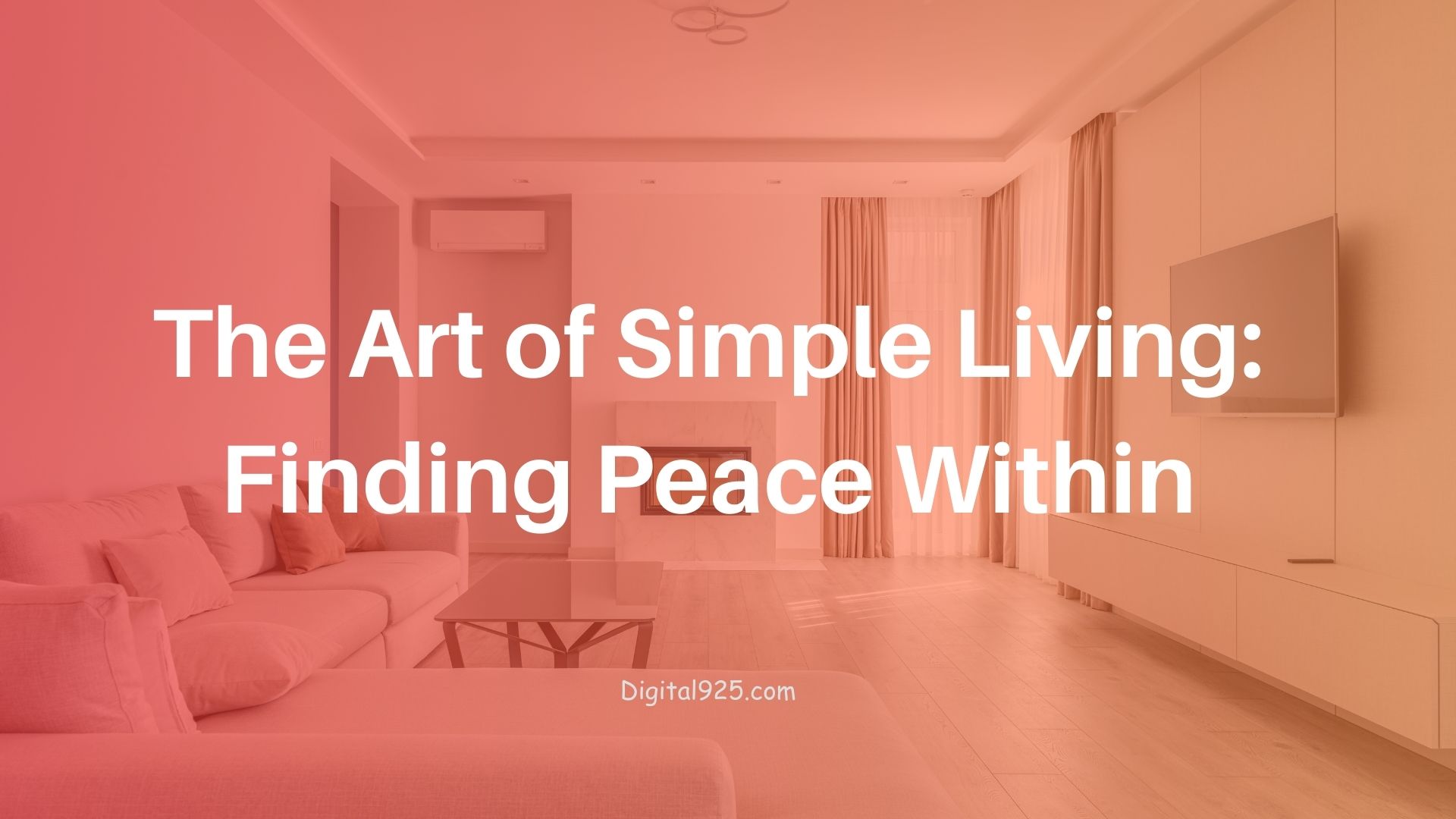 The Art of Simple Living Finding Peace Within Minimalist Living