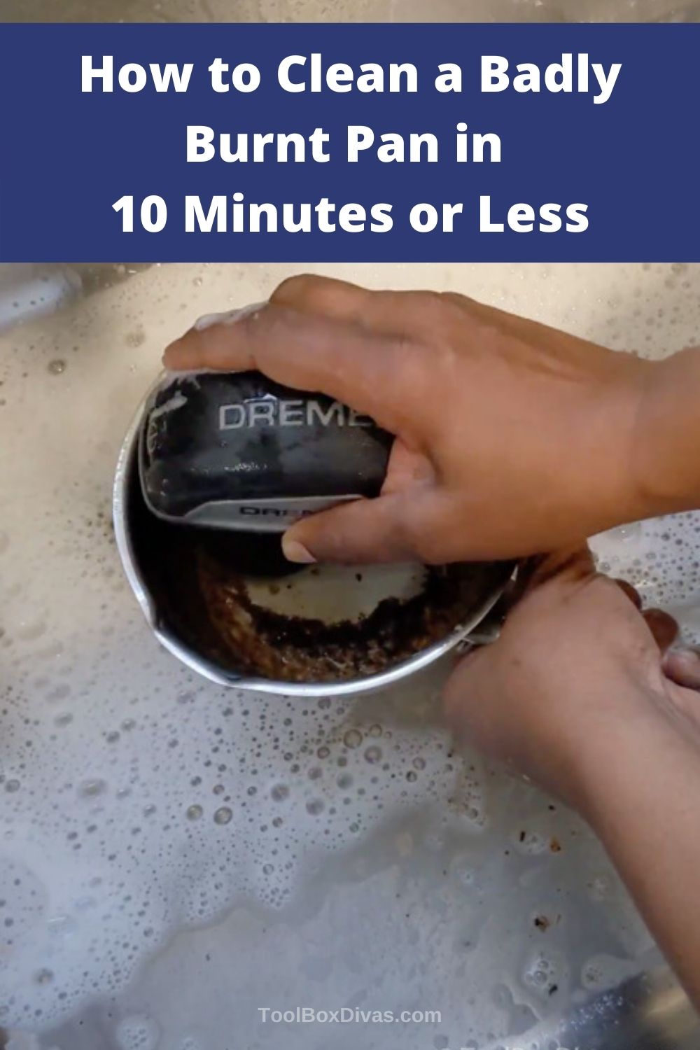 How to Clean a Badly Burnt Pan in 10 Minutes or Less Toolboxdivas
