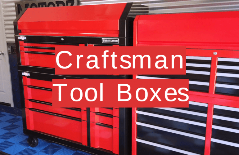 Top 5 Craftsman Tool Boxes [2020 Review] Toolboxwiki