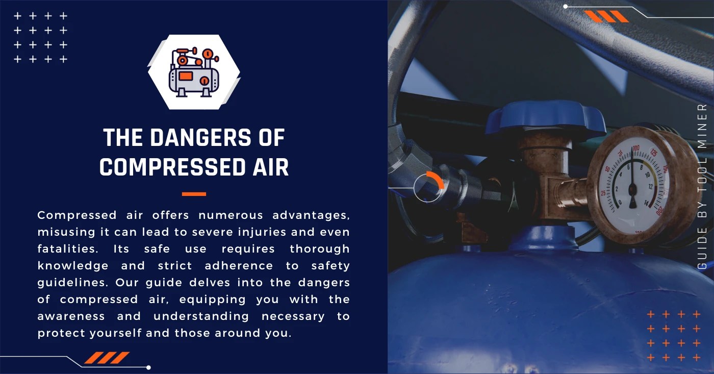 What Are The Dangers Of Compressed Air? [2024 Guide]