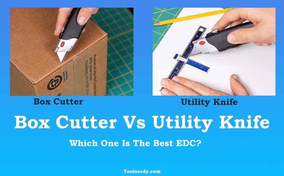 Box Cutter Vs Utility Knife The Best EDC Choice ToolNeedy