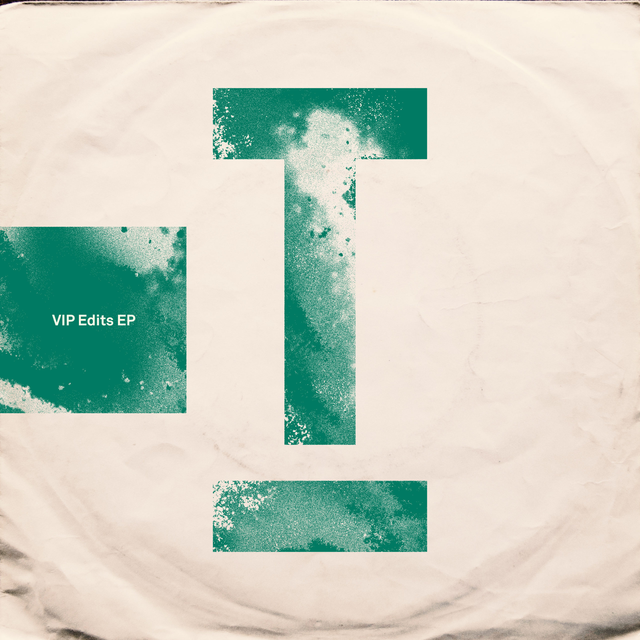 VIP Edits EP Toolroom Records Toolroom Records