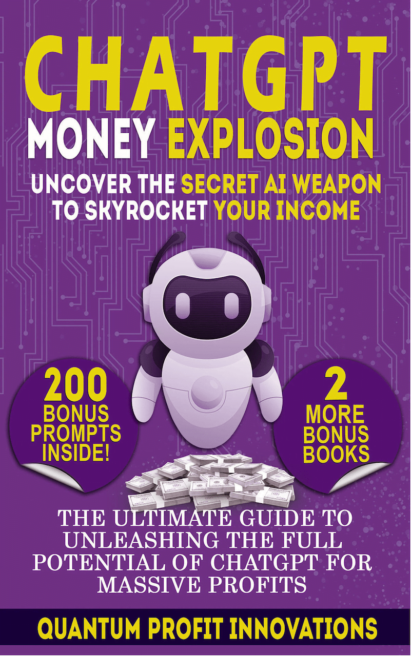CHATGPT MONEY EXPLOSION UNCOVER THE SECRET AI WEAPON TO SKYROCKET YOUR