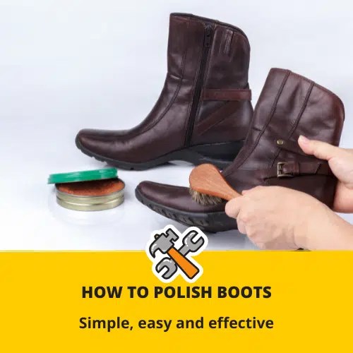 How To Polish Boots (3 Step Guide) ToolsGaloreHQ