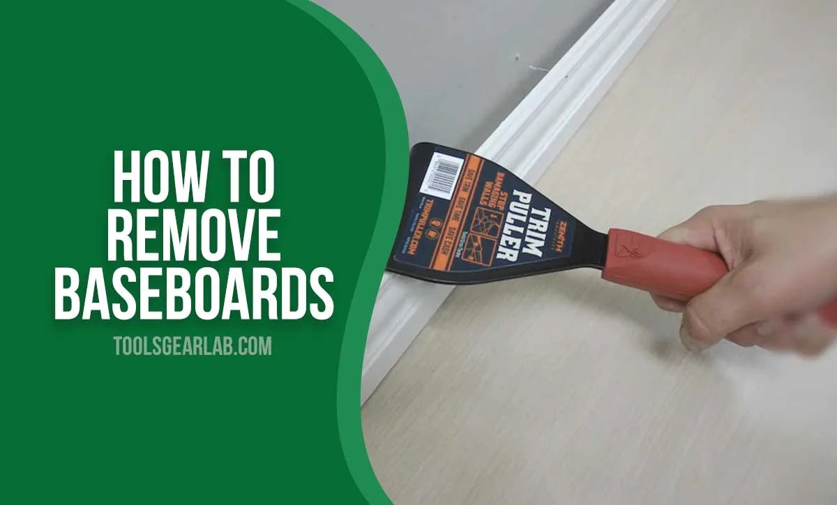How To Remove Baseboards Without Any Damage ToolsGearLab