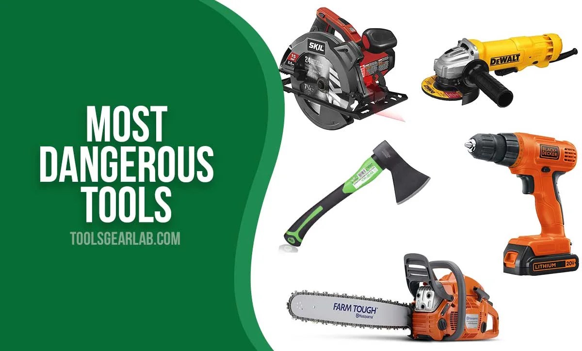 10 Most Dangerous Tools In The Garage ToolsGearLab