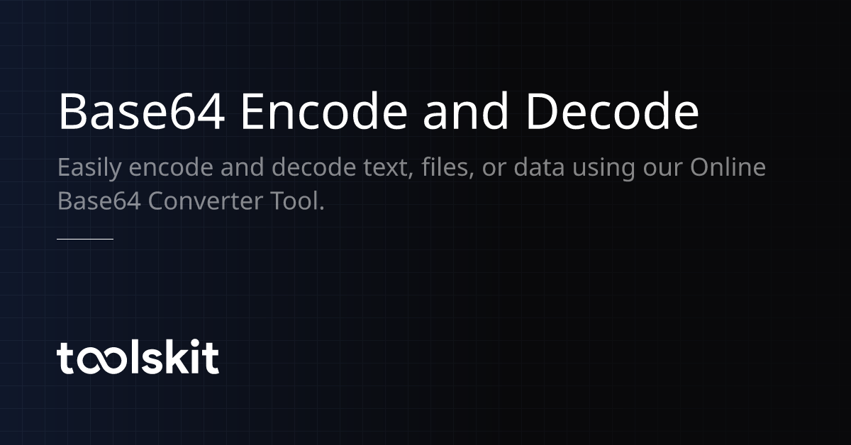Base64 Encode and Decode ToolsKit