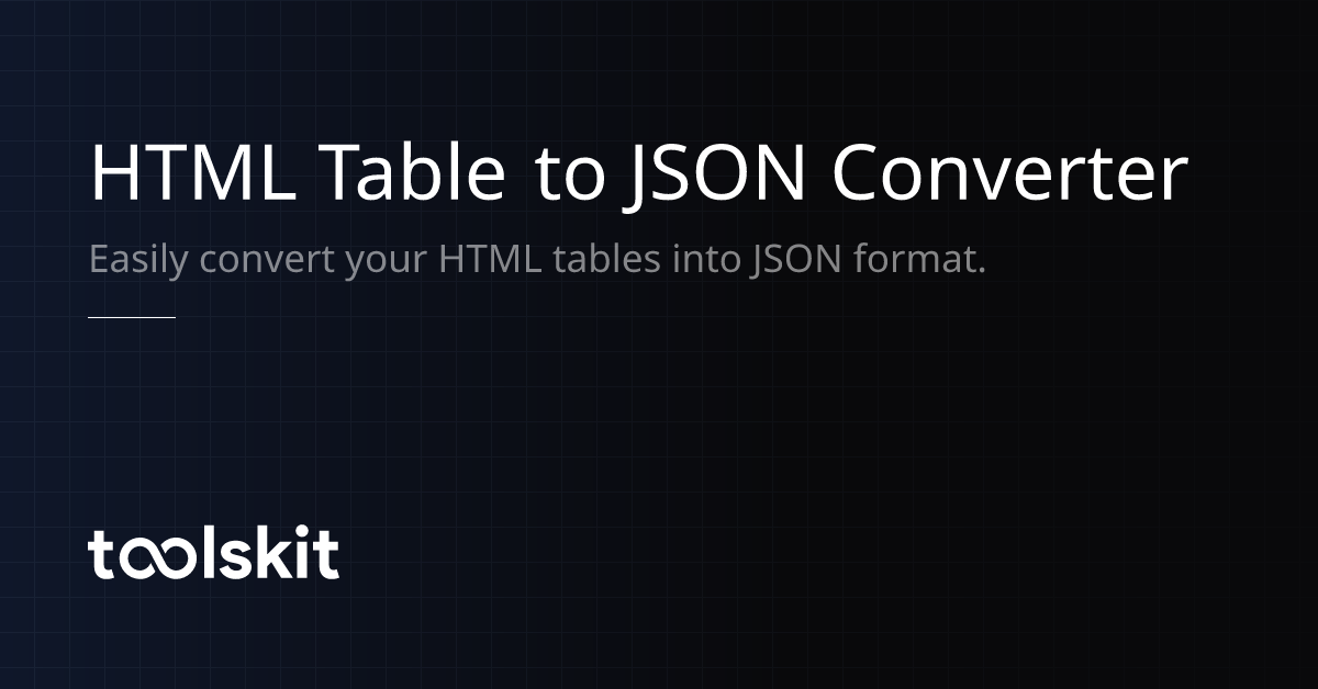 HTML Table to JSON Converter ToolsKit