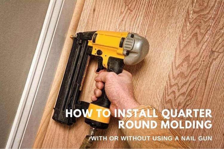 How To Install Quarter Round Molding A Complete Guide Tools Mirror