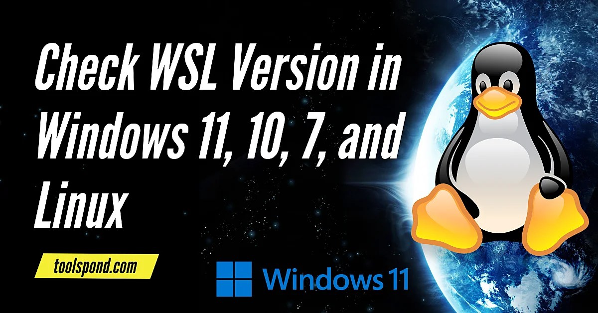 Check WSL Version in Windows 11, 10, and 7 Tools Pond