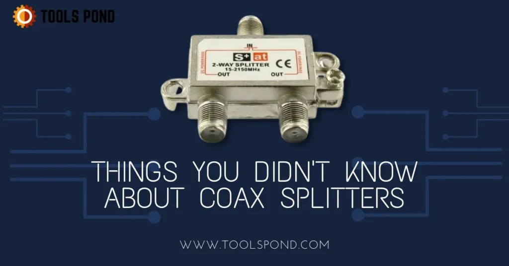 Why Coax Splitters Had Been So Popular Till Now? - Tools Pond